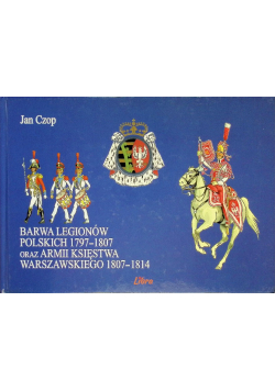 Barwa Legionów Polskich 1797–1807 oraz armii Księstwa Warszawskiego