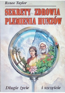 Sekrety zdrowia plemienia Hunzów
