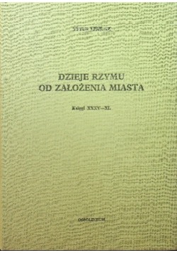 Dzieje Rzymu od założenia miasta księga XXXV - XL
