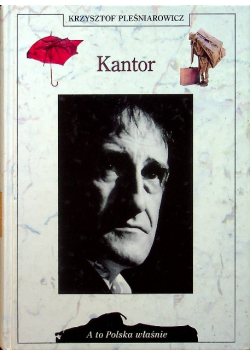 A to Polska właśnie Kantor