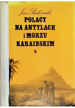 Polacy na Antylach i Morzu Karaibskim