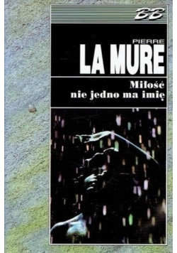 Miłość nie jedno ma imię