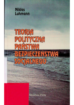 Teoria polityczna państwa bezpieczeństwa socjalnego