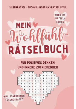 Mein Wohlfuhl-Ratselbuch