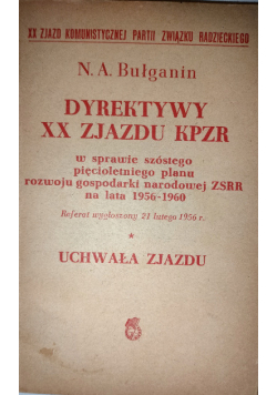Dyrektywy XX zjazdu KPZR w sprawie szóstego pięcioletniego planu eozwoju gospodarki narodowej ZSRR na lata 1956-1960