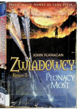 Zwiadowcy  Płonący most Księga 2