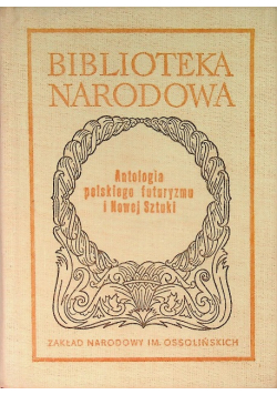 Antologia polskiego futuryzmu i Nowej Sztuki