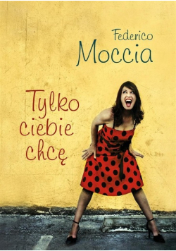 Tylko ciebie chcę