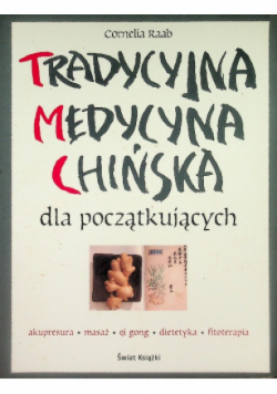 Tradycyjna medycyna chińska dla początkujących