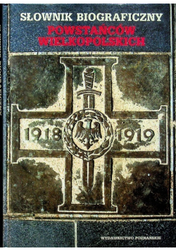 Słownik biograficzny powstańców wielkopolskich