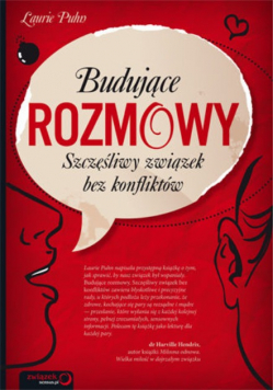 Budujące rozmowy.Szczęśliwy związek bez konfliktów