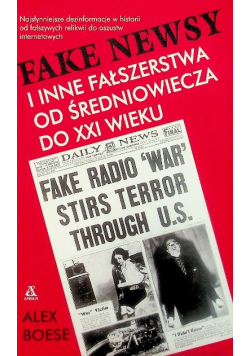 Fake newsy i inne fałszerstwa od średniowiecza do XXI wieku