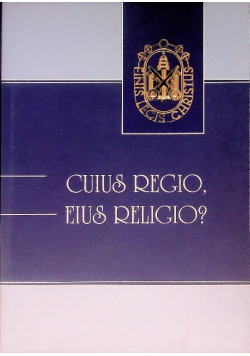 Cuius Regio, Eius Religio?