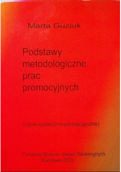 Podstawy metodologiczne prac promocyjnych