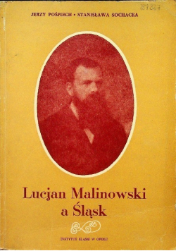 Lucjan Malinowski a Śląsk