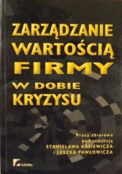 Zarządzanie wartością firmy w dobie kryzysu
