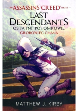 Assassins Creed Last Descendants Grobowiec Chana
