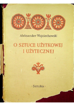 O sztuce użytkowej i użytecznej