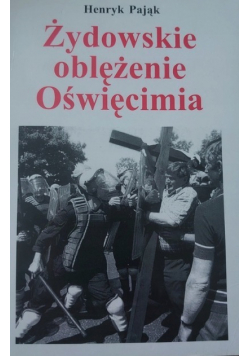 Żydowskie oblężenie Oświęcimia
