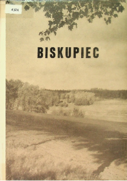 Biskupiec Z dziejów miasta i powiatu