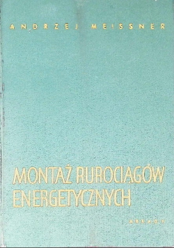 Montaż rurociągów energetycznych