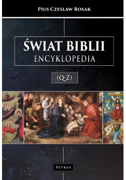 Świat Biblii. Encyklopedia (Q-Ż)