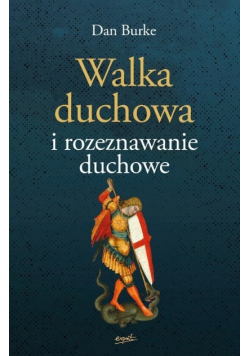 Walka duchowa i rozeznawanie duchowe