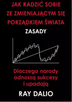 Jak radzić sobie ze zmieniającym się porządkiem świata zasady