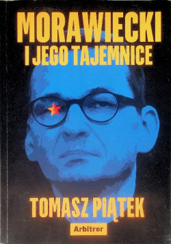Morawiecki i jego tajemnice