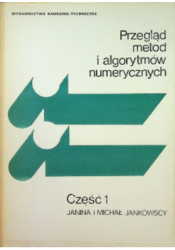 Przegląd metod i algorytmów numerycznych Część 1