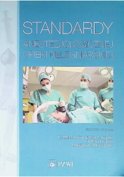 Standardy anestezjologicznej opieki pielęgniarskiej