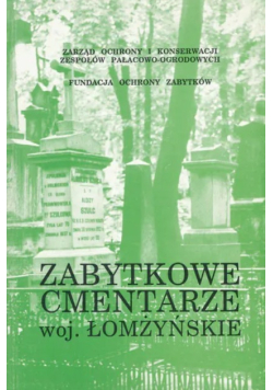 Zabytkowe cmentarze woj. Łomżyńskie