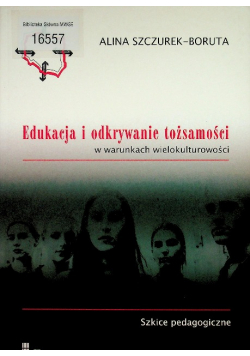 Edukacja i odkrywanie tożsamości w warunkach wielokulturowości