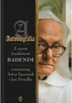 Autobiografia Z ojcem Joachimem Badenim