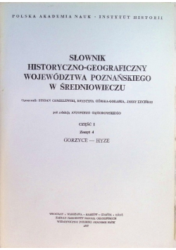 Słownik historyczno geograficzny województwa poznańskiego w średniowieczu Część i Zeszyt 4