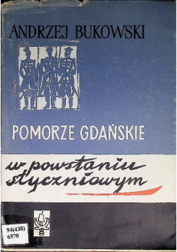 Pomorze Gdańskie w Powstaniu Styczniowym