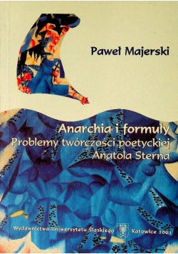 Anarchia i formuły  Problemy twórczości poetyckiej