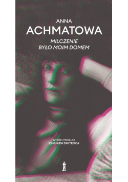 Milczenie było moim domem