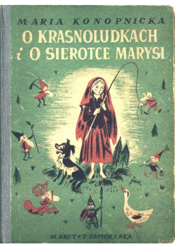 O krasnoludkach i o sierotce Marysi