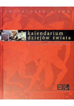 Encyklopedia PWN. Kalendarium dziejów świata