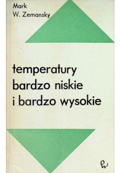 Temperatury bardzo niskie i bardzo wysokie