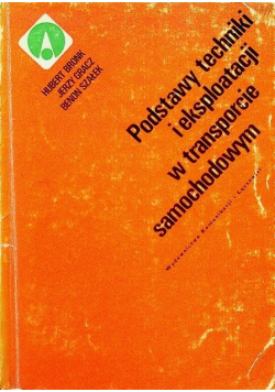 Podstawy techniki i eksploatacji w transporcie samochodowym