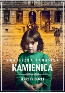 Sekrety Białej Tom 1 Kamienica