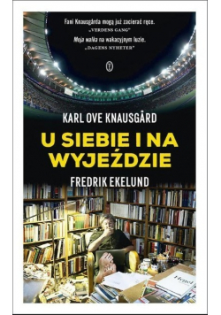 U siebie i na wyjeździe