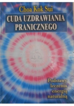 Cuda uzdrawiania pranicznego
