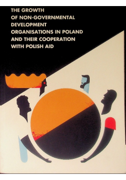The Growth of Non-Governmental Development Organizations in Poland and Their Cooperation with Polish AID