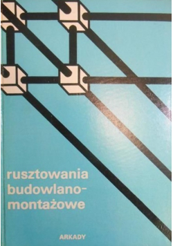 Rusztowania budowlane - montażowe