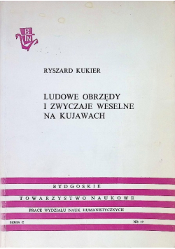 Ludowe obrzędy i zwyczaje weselne na Kujawach