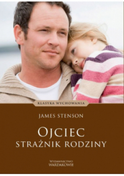 Ojciec – strażnik rodziny