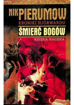 Kroniki Hjorwardu Śmierć Bogów księga Hagena